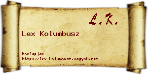 Lex Kolumbusz névjegykártya